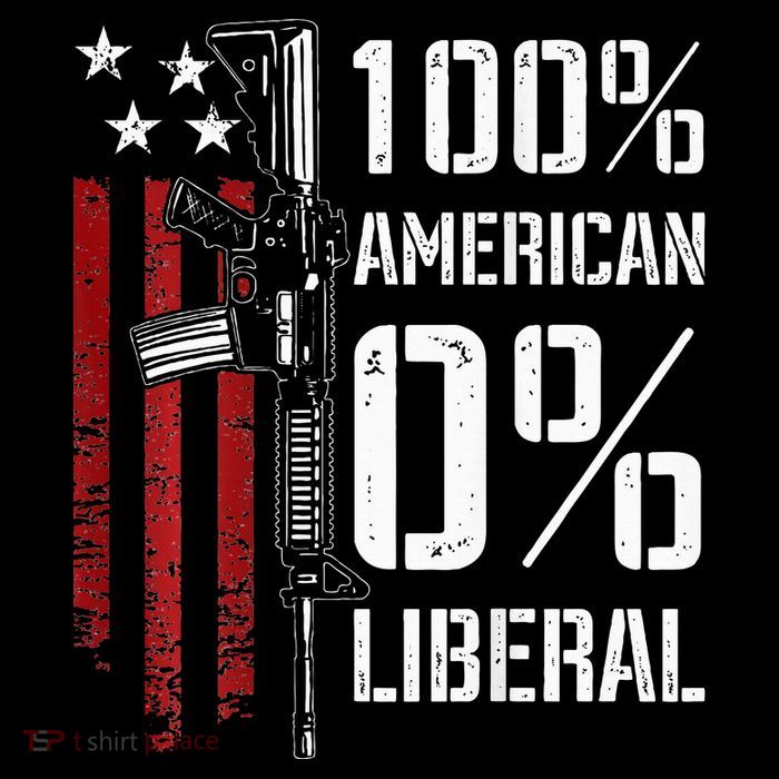 100 American 0 Liberal Funny Pro Gun On Back Toddler T-Shirt