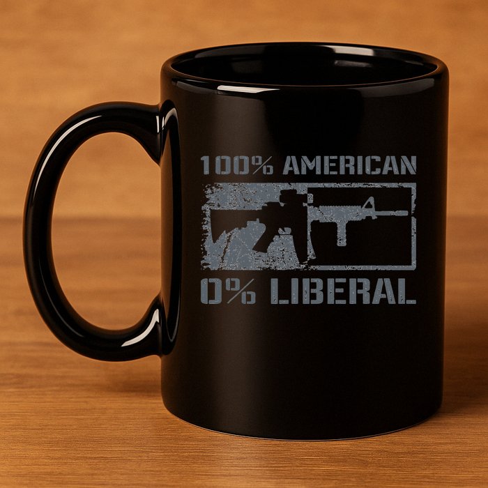 100 American 0 Liberal 2nd Amendment AR15 Rifle Funny Gun 11oz C Handle Ceramic Mug