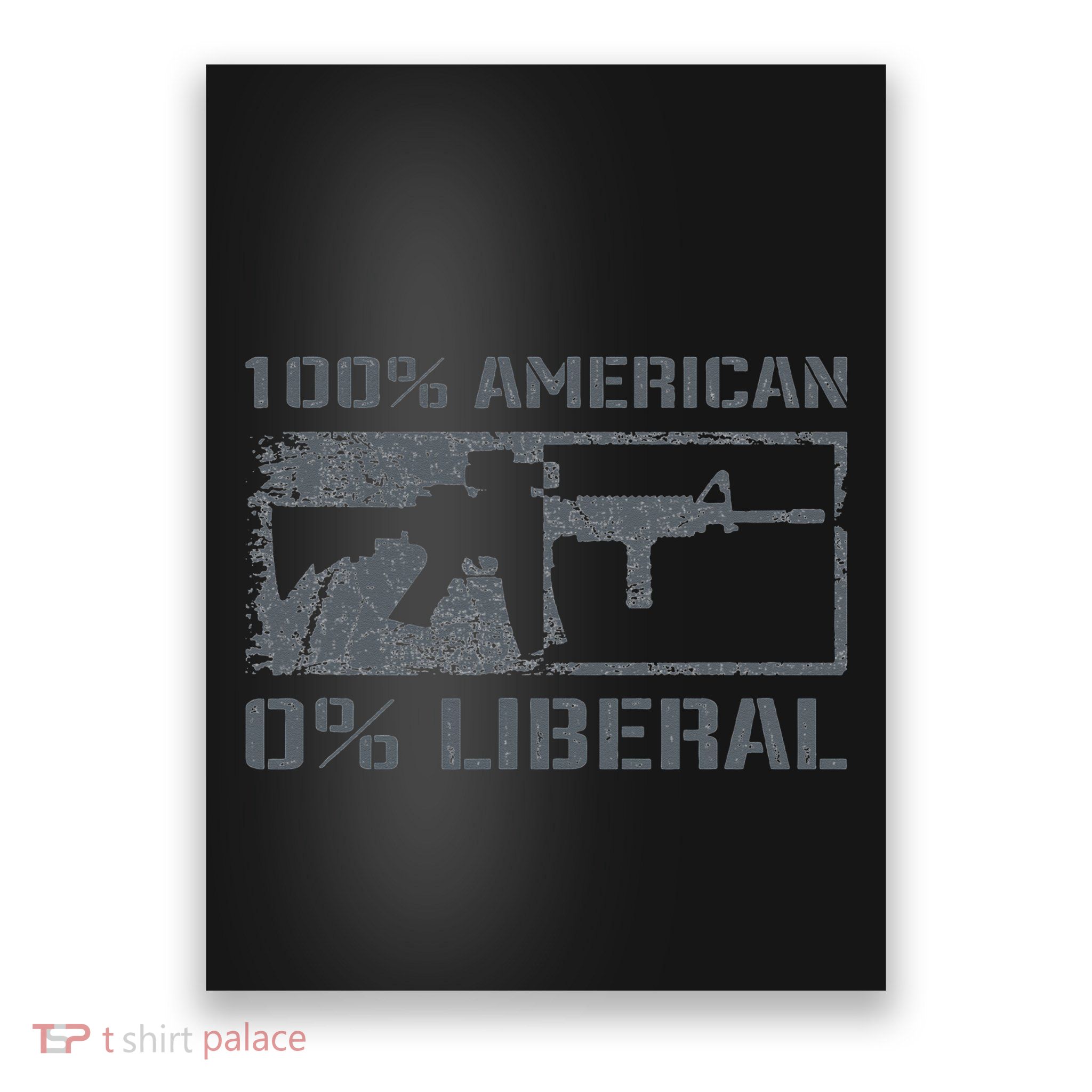 100 American 0 Liberal 2nd Amendment AR15 Rifle Funny Gun Poster