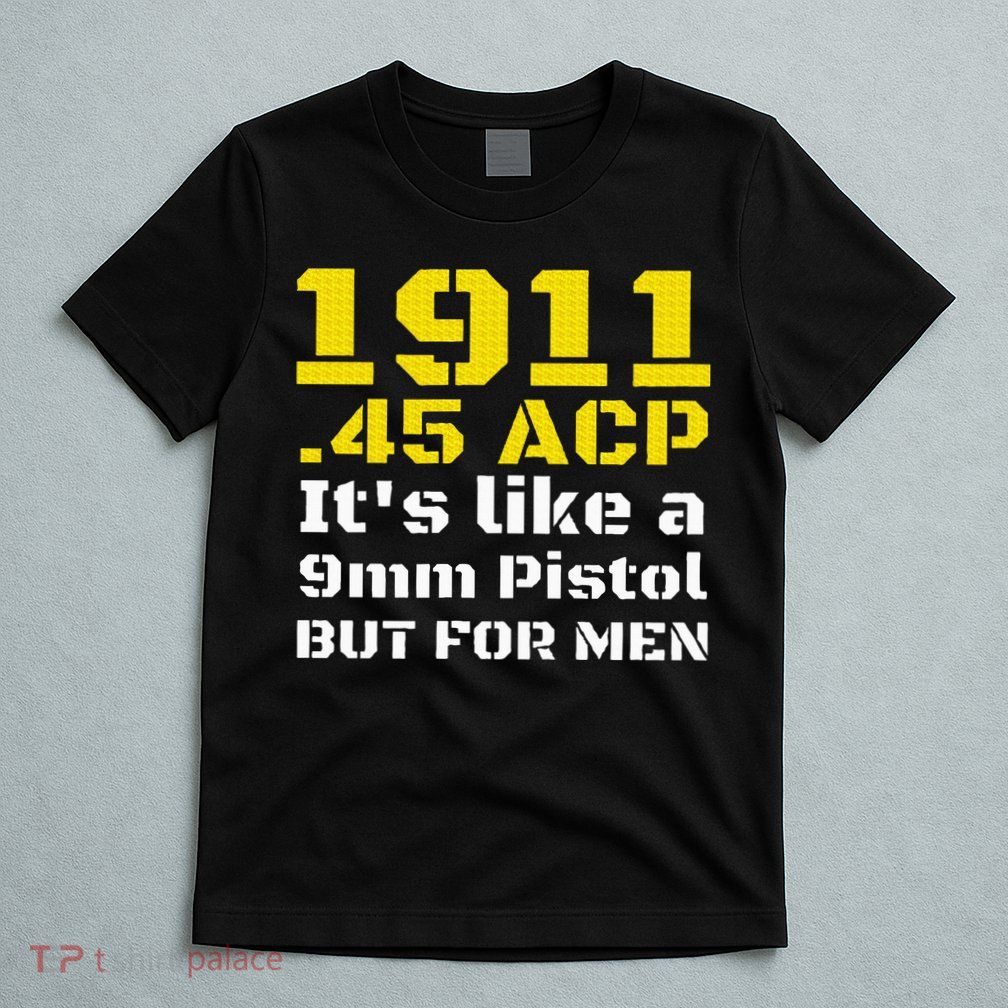 1911 Accessories 1911 .45 Acp For Sport Shooting Ipsc T-Shirt