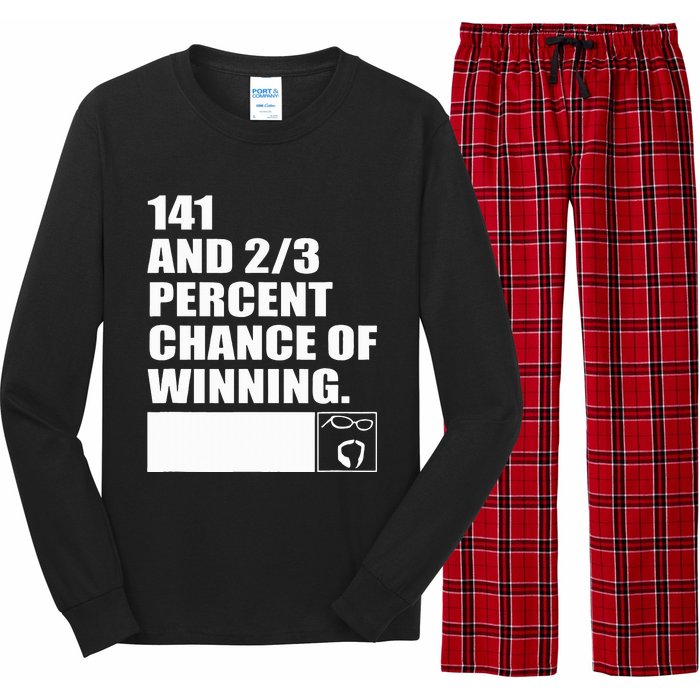 141 And 23 Percent Chance Of Winning Long Sleeve Pajama Set