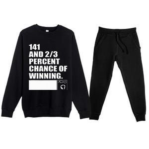 141 And 23 Percent Chance Of Winning Premium Crewneck Sweatsuit Set