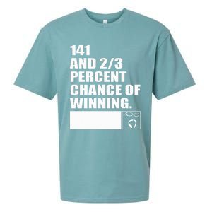 141 And 23 Percent Chance Of Winning Sueded Cloud Jersey T-Shirt