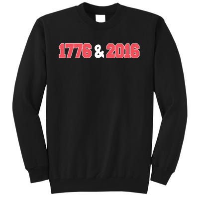 1776 And 2016 4th Of July Tall Sweatshirt