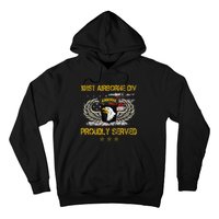 101st Airborne Divition Proudly Served Veterans Day Hoodie