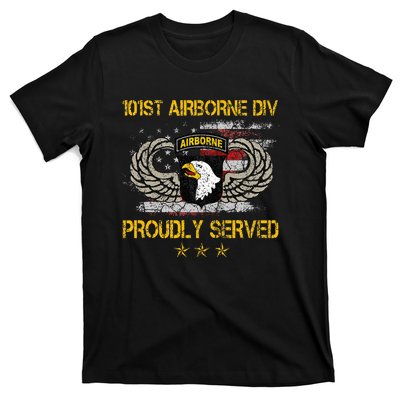 101st Airborne Divition Proudly Served Veterans Day T-Shirt