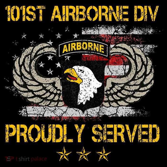 101st Airborne Divition Proudly Served Veterans Day T-Shirt