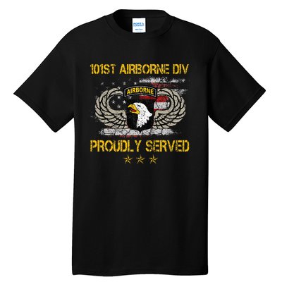 101st Airborne Divition Proudly Served Veterans Day Tall T-Shirt