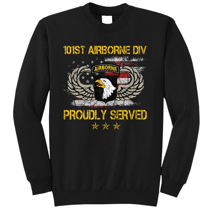 101st Airborne Divition Proudly Served Veterans Day Tall Sweatshirt