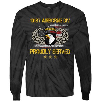 101st Airborne Divition Proudly Served Veterans Day Tie-Dye Long Sleeve Shirt