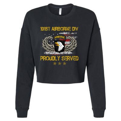 101st Airborne Divition Proudly Served Veterans Day Cropped Pullover Crew