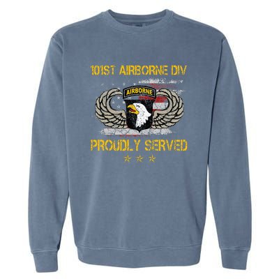 101st Airborne Divition Proudly Served Veterans Day Garment-Dyed Sweatshirt