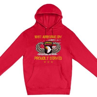 101st Airborne Divition Proudly Served Veterans Day Premium Pullover Hoodie