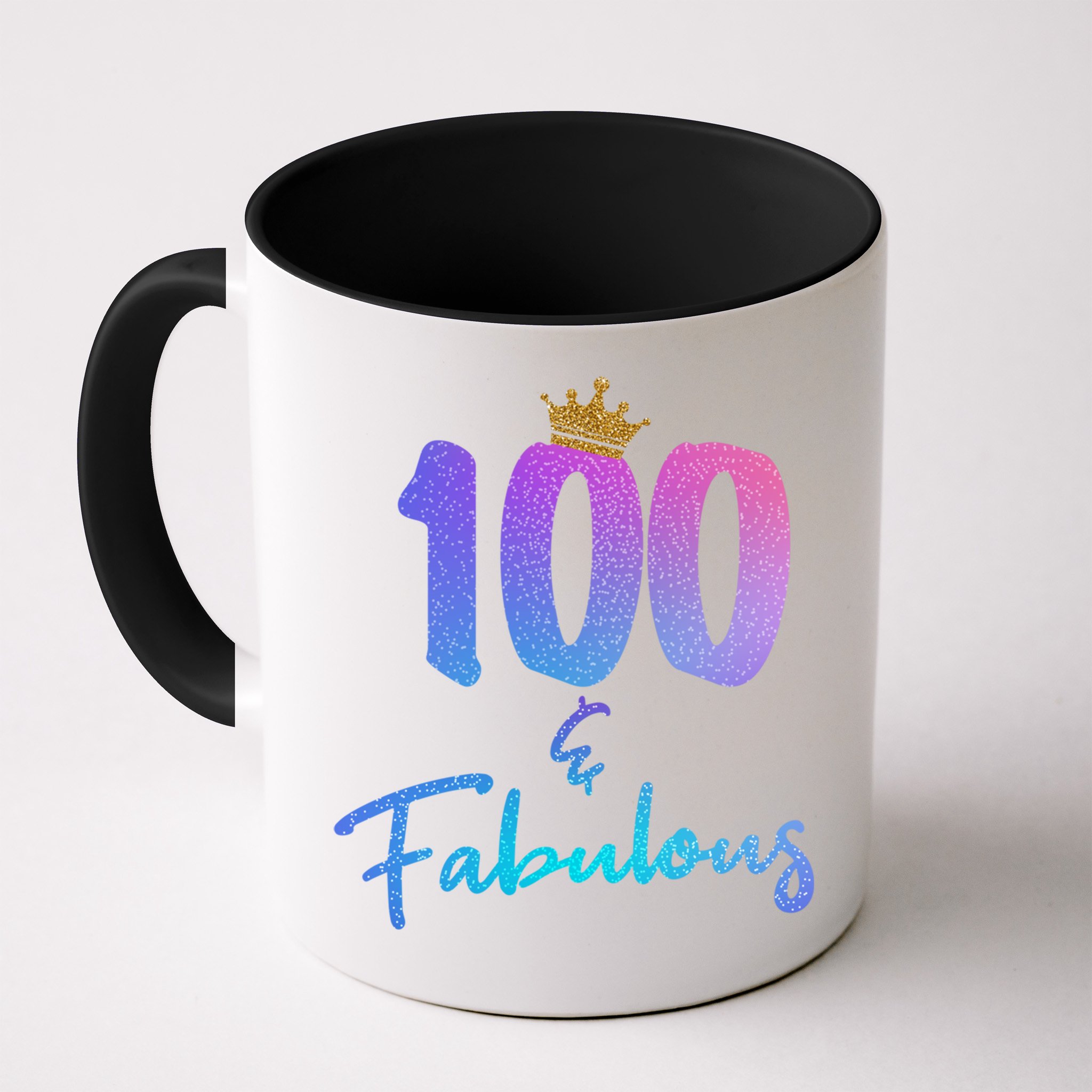 100 And Fabulous For 100th Birthday Cute Gift Mug