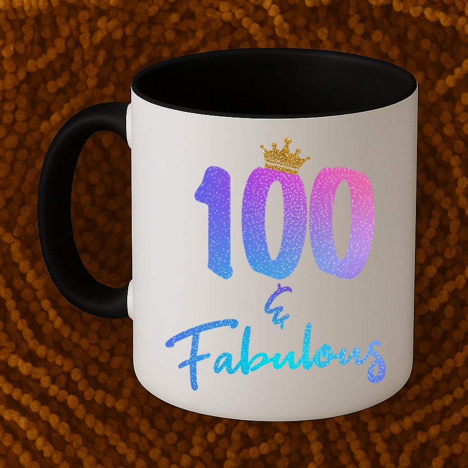 100 And Fabulous For 100th Birthday Cute Gift Mug
