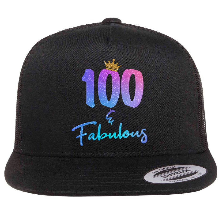 100 And Fabulous For 100th Birthday Cute Gift Flat Bill Trucker Hat