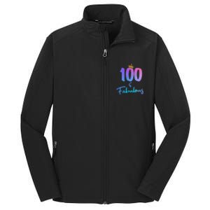 100 And Fabulous For 100th Birthday Cute Gift Core Soft Shell Jacket