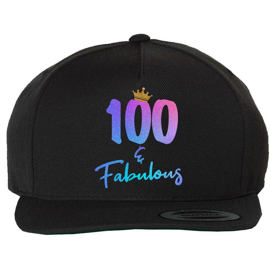 100 And Fabulous For 100th Birthday Cute Gift Wool Snapback Cap