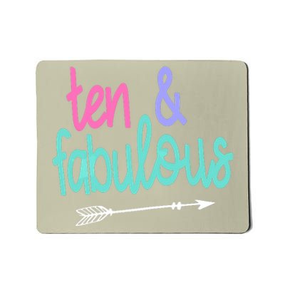 10 And Fabulous 10th Birthday For Girl Party Ten Mousepad