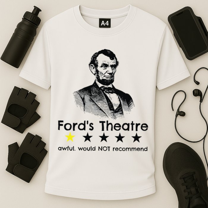 1star Abraham Lincoln Fords Theater Would Not Recommend Cooling Performance Crew T-Shirt