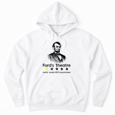 1star Abraham Lincoln Fords Theater Would Not Recommend Hoodie