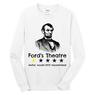 1star Abraham Lincoln Fords Theater Would Not Recommend Tall Long Sleeve T-Shirt