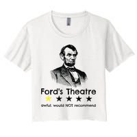 1star Abraham Lincoln Fords Theater Would Not Recommend Women's Crop Top Tee