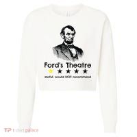 1star Abraham Lincoln Fords Theater Would Not Recommend Cropped Pullover Crew