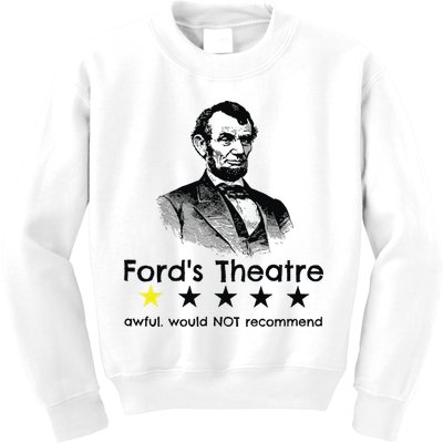 1star Abraham Lincoln Fords Theater Would Not Recommend Kids Sweatshirt