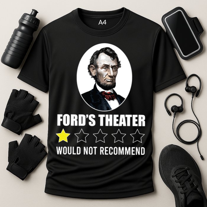 1star Abraham Lincoln Fords Theater Would Not Recommend Cooling Performance Crew T-Shirt