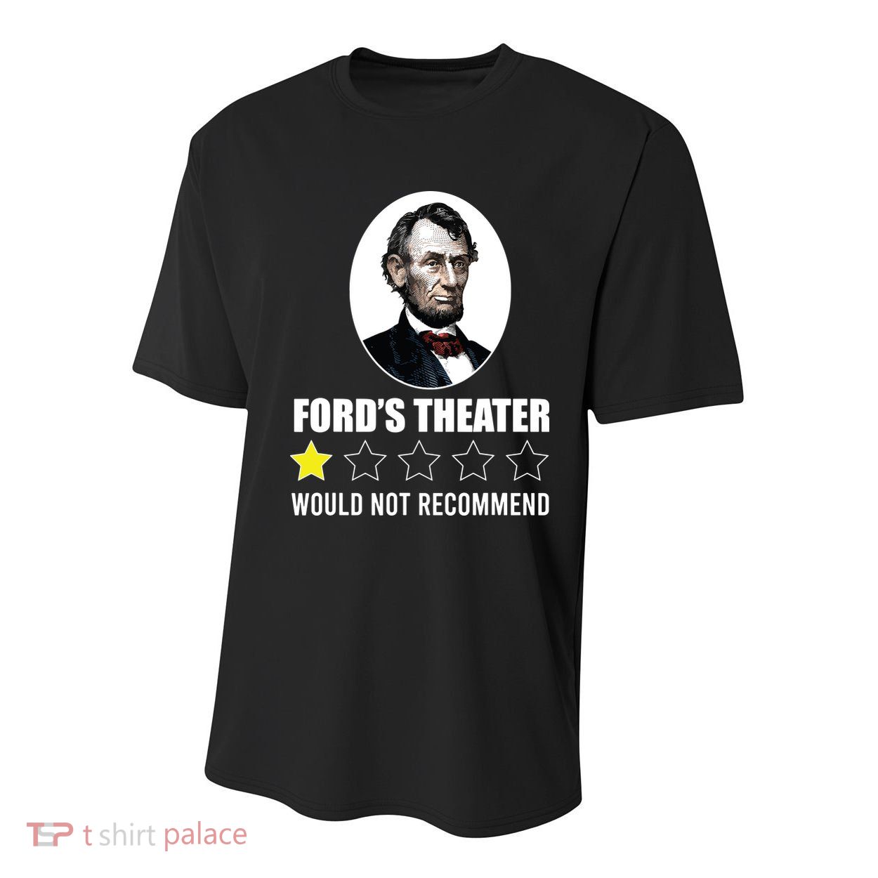 1star Abraham Lincoln Fords Theater Would Not Recommend Youth Performance Sprint T-Shirt