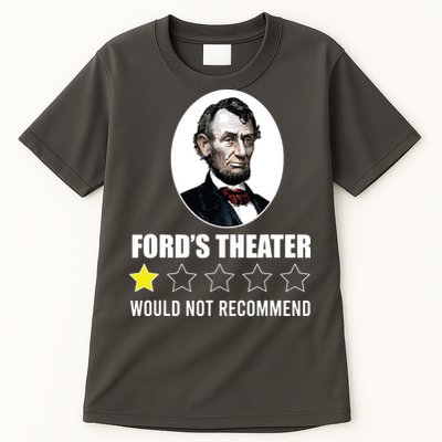 1star Abraham Lincoln Fords Theater Would Not Recommend Tall T-Shirt