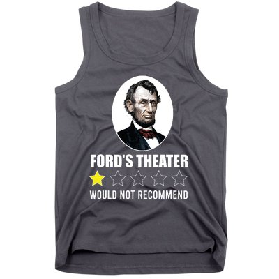 1star Abraham Lincoln Fords Theater Would Not Recommend Tank Top