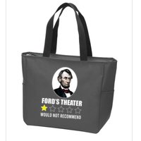 1star Abraham Lincoln Fords Theater Would Not Recommend Zip Tote Bag