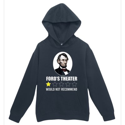 1star Abraham Lincoln Fords Theater Would Not Recommend Urban Pullover Hoodie