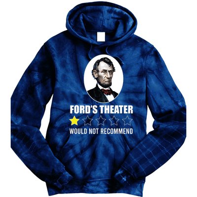 1star Abraham Lincoln Fords Theater Would Not Recommend Tie Dye Hoodie