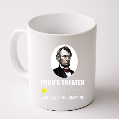 1star Abraham Lincoln Fords Theater Would Not Recommend Coffee Mug