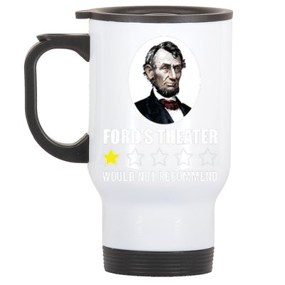 1star Abraham Lincoln Fords Theater Would Not Recommend Stainless Steel Travel Mug