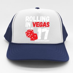 17Th Anniversary Married 17 Years Vegas Anniversary Trip Cute Gift Trucker Hat