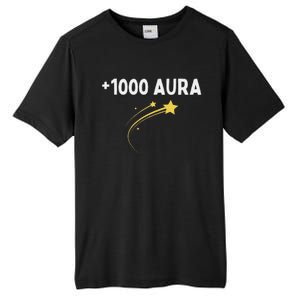 1000 Aura Plus 1000 Aura Points Meme Humor Tall Fusion ChromaSoft Performance T-Shirt