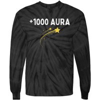 1000 Aura Plus 1000 Aura Points Meme Humor Tie-Dye Long Sleeve Shirt