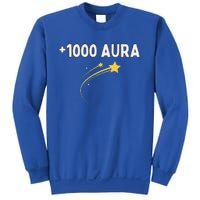 1000 Aura Plus 1000 Aura Points Sweatshirt