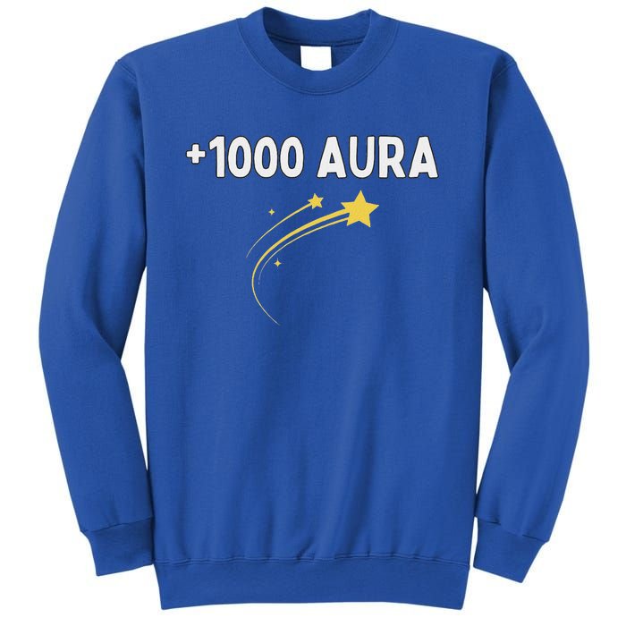 1000 Aura Plus 1000 Aura Points Sweatshirt