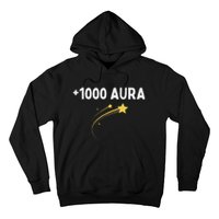 1000 Aura Plus 1000 Aura Points Meme Humor Hoodie