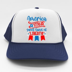 1776 America Sweet Land Of Liberty 4th Of July Patriotic Gift Trucker Hat