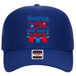 1776 America Sweet Land Of Liberty 4th Of July Patriotic Gift High Crown Mesh Back Trucker Hat