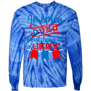 1776 America Sweet Land Of Liberty 4th Of July Patriotic Gift Tie-Dye Long Sleeve Shirt