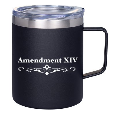 14TH Amendment USA Constitution 12oz Stainless Steel Coffee Mug
