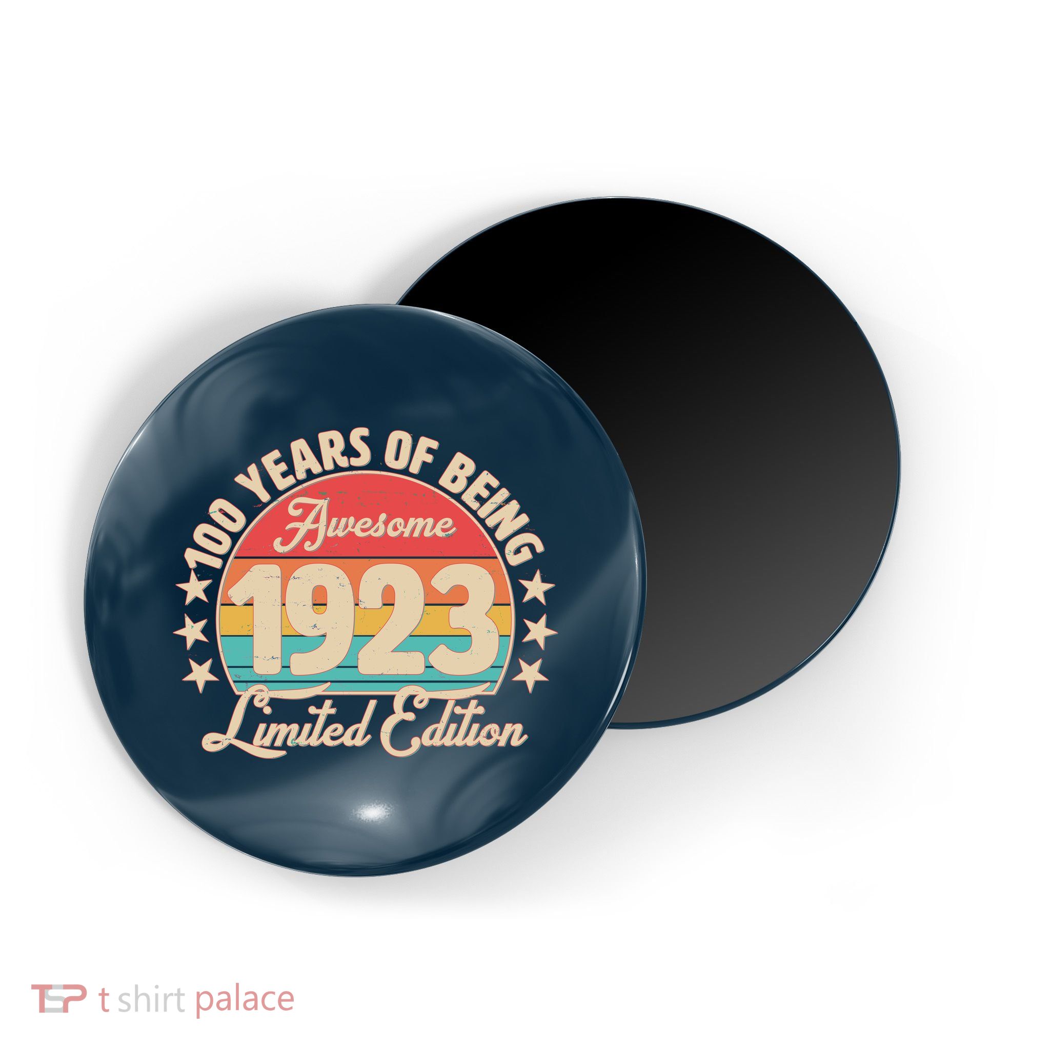 1923 Birthday 100 Years Of Of Being Awesome Limited Edition Magnet