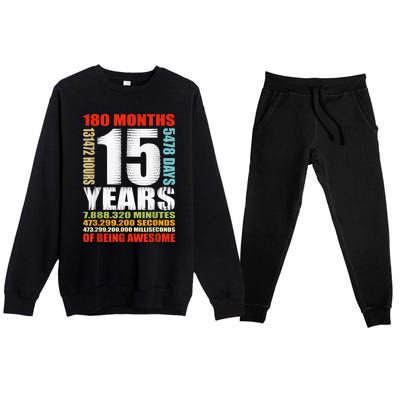 15th Birthday 15 Years Old Boy Girl  Being Awesome Premium Crewneck Sweatsuit Set